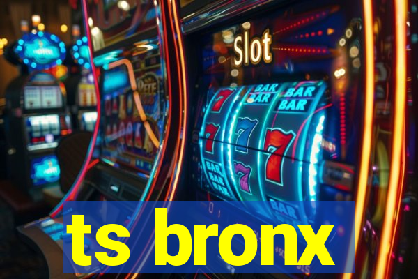 ts bronx